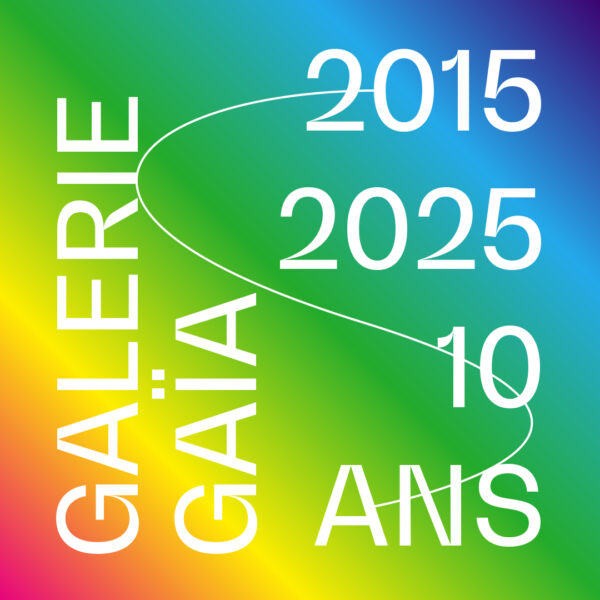 Les 10 ans de la galerie Gaïa